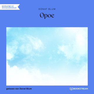 Donat Blum: Opoe (Ungekürzt)