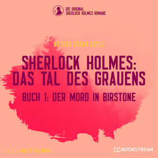 Arthur Conan Doyle: Der Mord in Birstone - Sherlock Holmes: Das Tal des Grauens, Band 1 (Ungekürzt)