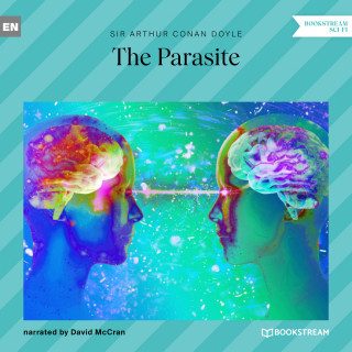 Arthur Conan Doyle: The Parasite (Unabridged)