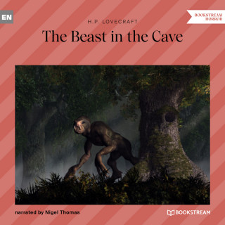 H. P. Lovecraft: The Beast in the Cave (Unabridged)