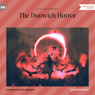 H. P. Lovecraft: The Dunwich Horror (Unabridged)
