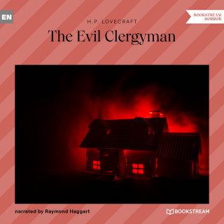 H. P. Lovecraft: The Evil Clergyman (Unabridged)