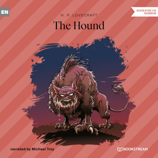 H. P. Lovecraft: The Hound (Unabridged)