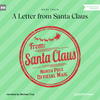 Mark Twain: A Letter from Santa Claus (Unabridged)