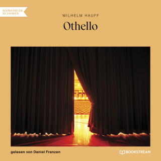 Wilhelm Hauff: Othello (Ungekürzt)