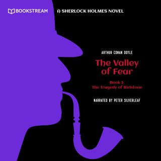 Sir Arthur Conan Doyle: The Tragedy of Birlstone - A Sherlock Holmes Novel - The Valley of Fear, Book 1 (Unabridged)
