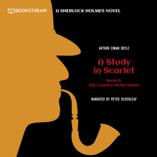 Sir Arthur Conan Doyle: The Country of the Saints - A Sherlock Holmes Novel - A Study in Scarlet, Book 2 (Unabridged)