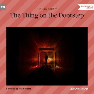 H. P. Lovecraft: The Thing on the Doorstep (Unabridged)