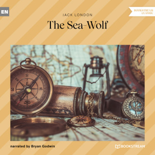 Jack London: The Sea-Wolf (Unabridged)