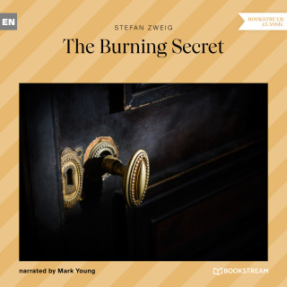 Stefan Zweig: The Burning Secret (Unabridged)