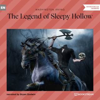 Washington Irving: The Legend of Sleepy Hollow (Unabridged)