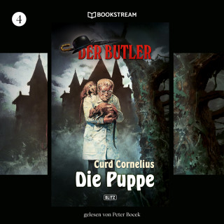 Curd Cornelius: Die Puppe - Der Butler, Folge 4 (Ungekürzt)