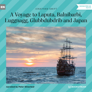 Jonathan Swift: A Voyage to Laputa, Balnibarbi, Luggnagg, Glubbdubdrib and Japan (Unabridged)