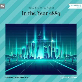 Jules Verne, Michel Verne: In the Year 2889 (Unabridged)