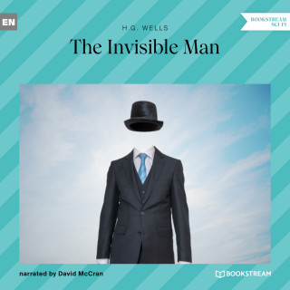 H. G. Wells: The Invisible Man (Unabridged)