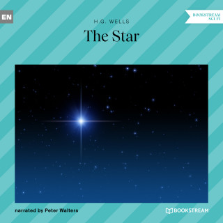 H. G. Wells: The Star (Unabridged)