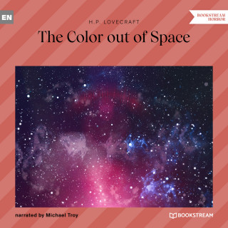 H. P. Lovecraft: The Color out of Space (Unabridged)