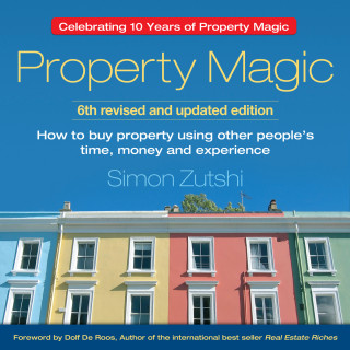 Simon Zutshi: Property Magic (Unabridged)