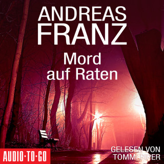 Andreas Franz: Mord auf Raten (Gekürzt)
