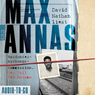 Max Annas: Morduntersuchungskommission - Der Fall Teo Macamo (Ungekürzt)