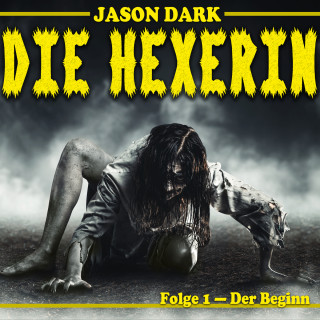 Jason Dark: Der Beginn - Die Hexerin, Folge 1