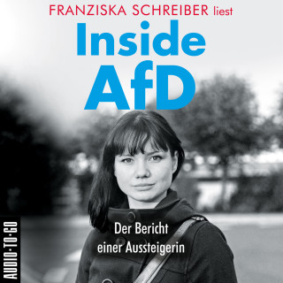 Franziska Schreiber: Inside AfD (Ungekürzt)