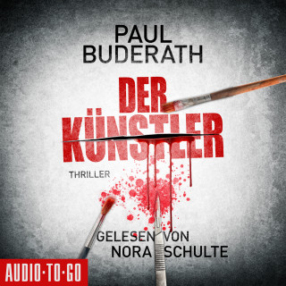 Paul Buderath: Der Künstler (Ungekürzt)