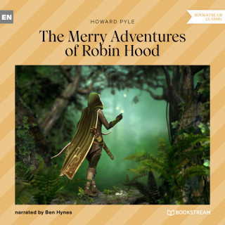Howard Pyle: The Merry Adventures of Robin Hood (Unabridged)