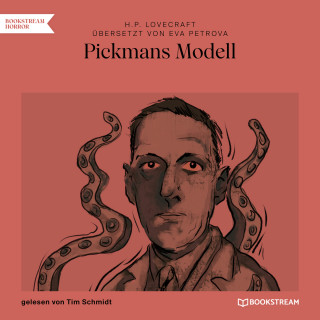H. P. Lovecraft, Evgeniya Petrova: Pickmans Modell (Ungekürzt)