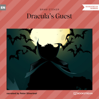 Bram Stoker: Dracula's Guest (Unabridged)