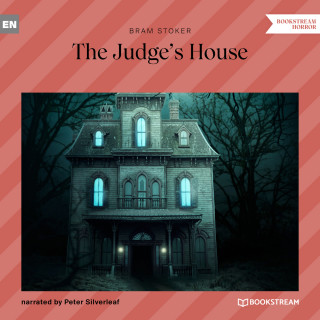 Bram Stoker: The Judge's House (Unabridged)