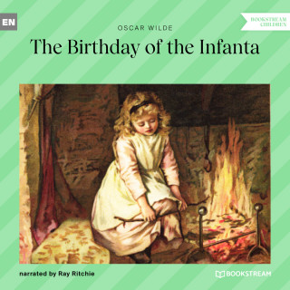 Oscar Wilde: The Birthday of the Infanta (Unabridged)