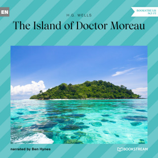 H. G. Wells: The Island of Doctor Moreau (Unabridged)