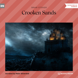 Bram Stoker: Crooken Sands (Unabridged)