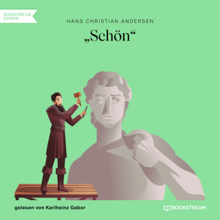 Hans Christian Andersen: Schön (Ungekürzt)