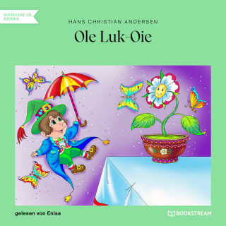 Hans Christian Andersen: Ole Luk-Oie (Ungekürzt)