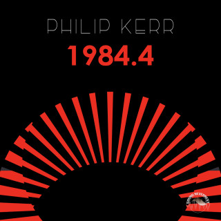 Philip Kerr: 1984.4 (Ungekürzt)
