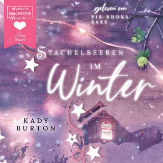 Kady Burton: Stachelbeeren im Winter (ungekürzt)