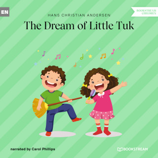 Hans Christian Andersen: The Dream of Little Tuk (Unabridged)
