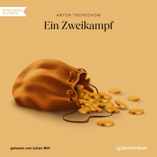 Anton Tschechow: Ein Zweikampf (Ungekürzt)