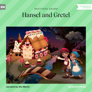 Brothers Grimm: Hansel and Gretel (Unabridged)