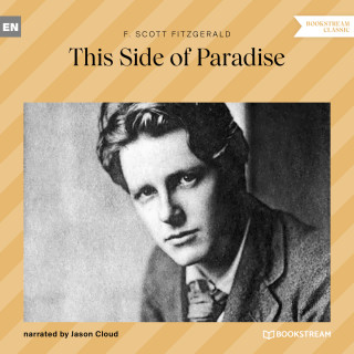 F. Scott Fitzgerald: This Side of Paradise (Unabridged)