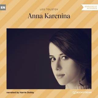 Leo Tolstoy: Anna Karenina (Unabridged)