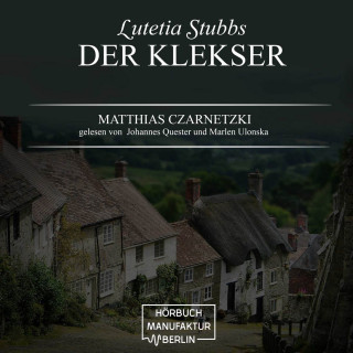 Matthias Czarnetzki: Der Klekser - Lutetia Stubbs, Band 4 (unabridged)