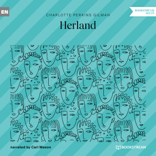 Charlotte Perkins Gilman: Herland (Unabridged)