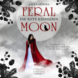 Asuka Lionera: Die rote Kriegerin - Feral Moon, Band 1 (unabridged)