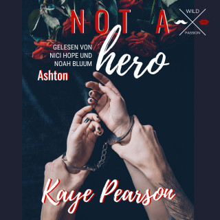 Kaye Pearson, Jennifer J. Grimm: Not a hero - Ashton (unabridged)