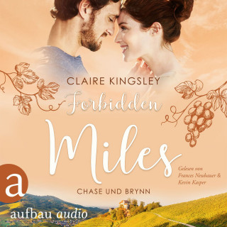 Claire Kingsley: Forbidden Miles - Die Miles Family Saga - Chase und Brynn, Band 2 (Ungekürzt)