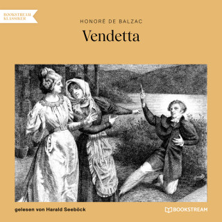 Honoré de Balzac: Vendetta (Ungekürzt)