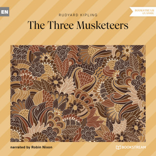Rudyard Kipling: The Three Musketeers (Unabridged)